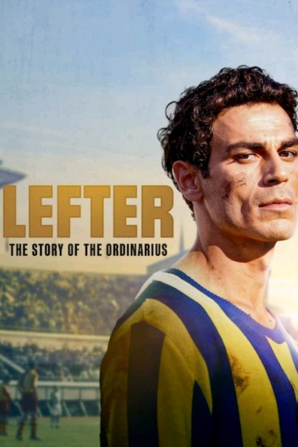 فيلم Lefter: The Story of the Ordinarius 2025 مترجم