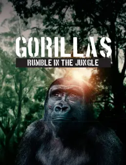 فيلم Gorillas Rumble In The Jungle 2020 مترجم