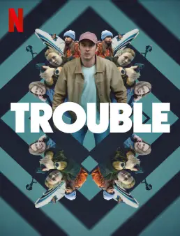 فيلم Trouble 2024 مترجم
