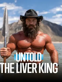 فيلم Untold: The Liver King 2025 مترجم