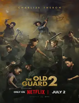 فيلم The Old Guard 2 2025 مترجم
