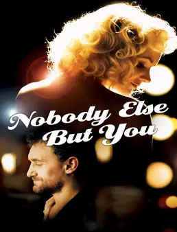 فيلم Nobody Else But You 2011 مترجم