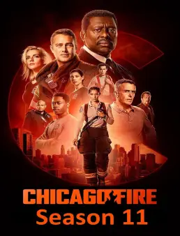 مسلسل Chicago Fire الموسم 11 الحلقة 22