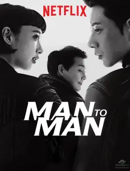 مسلسل Man to Man الحلقة 16 والاخيرة