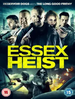 مشاهدة فيلم Essex Heist مترجم