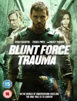 مشاهدة فيلم Blunt Force Trauma 2015 مترجم
