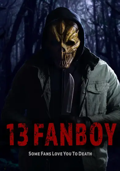 فيلم 13 Fanboy 2021 مترجم