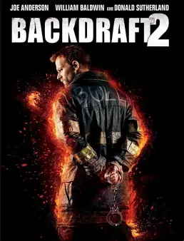 فيلم Backdraft II 2019 مترجم