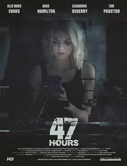 فيلم 47 Hours 2019 مترجم