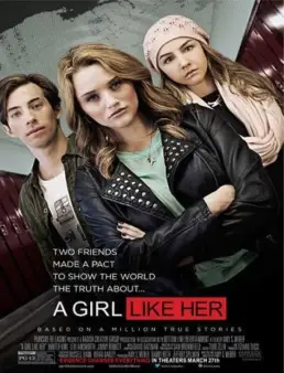 مشاهدة فيلم A Girl Like Her 2015 مترجم