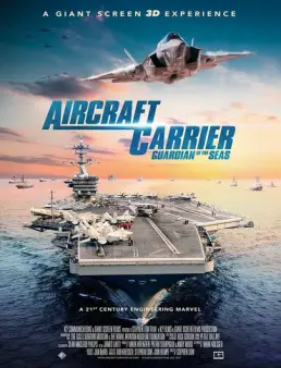 فيلم Aircraft Carrier: Guardian of the Seas 2016 مترجم