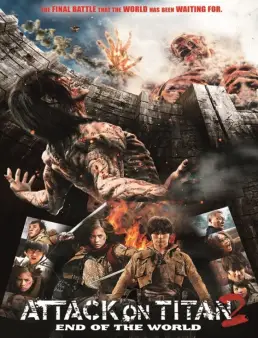 مشاهدة فيلم Attack On Titan 2 End Of The World 2015 مترجم