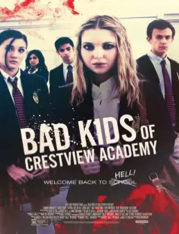 فيلم Bad Kids of Crestview Academy مترجم