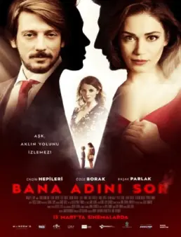 فيلم Bana Adını Sor 2015 مترجم