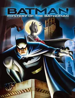 فيلم Batman Mystery of the Batwoman 2003 مترجم