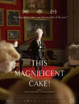 فيلم This Magnificent Cake! 2018 مترجم