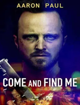 فيلم Come and Find Me 2016 مترجم