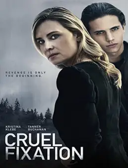 فيلم Cruel Fixation 2019 مترجم