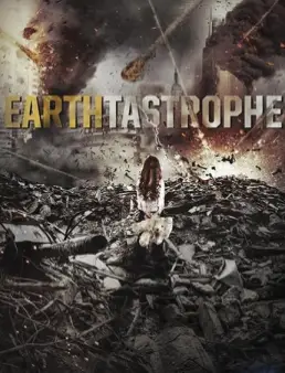 فيلم Earthtastrophe مترجم