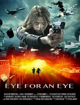 فيلم Eye for an Eye 2019 مترجم