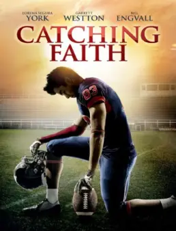 مشاهدة فيلم Catching Faith 2015 مترجم