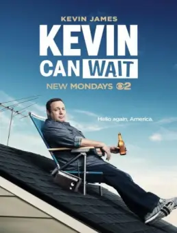 مسلسل Kevin Can Wait الموسم 1 الحلقة 1