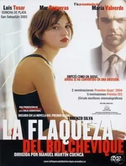 فيلم The Weakness Of The Bolshevik 2003 مترجم