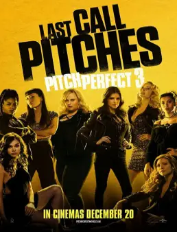 فيلم Pitch Perfect 3 مترجم