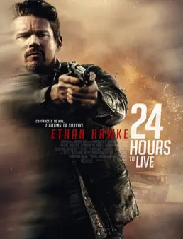فيلم 24 Hours to Live مترجم