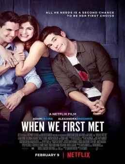 فيلم When We First Met مترجم
