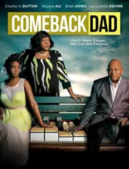 مشاهدة فيلم Comeback Dad 2014 مترجم
