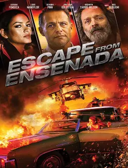فيلم Escape from Ensenada مترجم