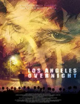 فيلم Los Angeles Overnight مترجم