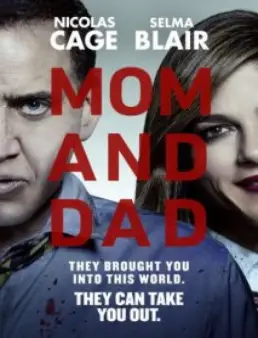 فيلم Mom and Dad مترجم
