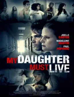 فيلم My Daughter Must Live 2014 مترجم