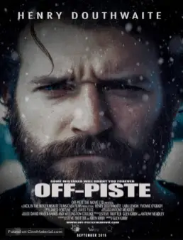 مشاهدة فيلم Off Piste 2016 مترجم