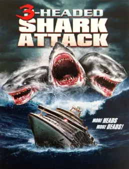 مشاهدة فيلم 3Headed Shark Attack مترجم