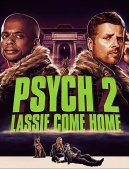 فيلم Psych 2: Lassie Come Home 2020 مترجم