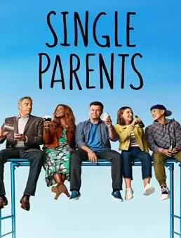 مسلسل Single Parents الموسم 2 الحلقة 16