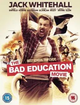مشاهدة فيلم The Bad Education Movie 2015 مترجم