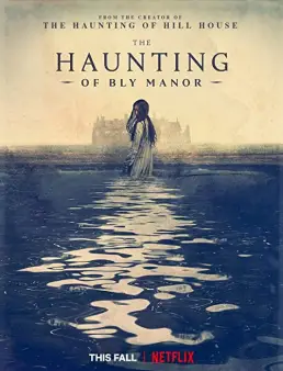مسلسل The Haunting of Bly Manor الموسم 1 الحلقة 3