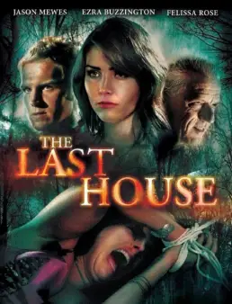 مشاهدة فيلم The Last House 2015 مترجم