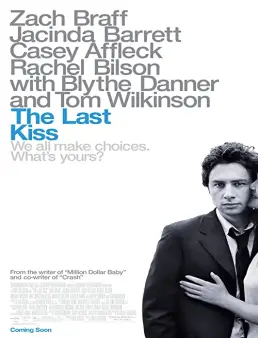 فيلم The Last Kiss 2006 مترجم