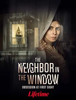 فيلم The Neighbor in the Window 2020 مترجم