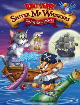 فيلم Tom and Jerry in Shiver Me Whiskers 2006 مترجم