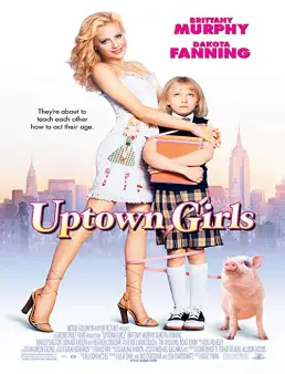 فيلم Uptown Girls 2003 مترجم
