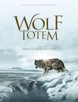 مشاهدة فيلم Wolf Totem 2015 مترجم