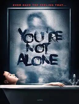 فيلم You're Not Alone 2020 مترجم