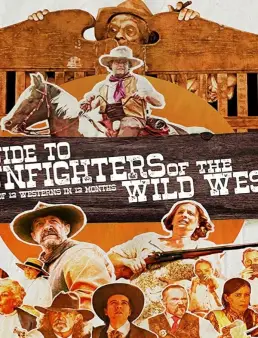 فيلم A Guide to Gunfighters of the Wild West 2021 مترجم