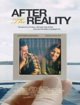 فيلم After the Reality مترجم